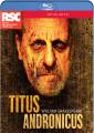 William Shakespeare : Titus Andronicus. Royal Shakespeare Company.