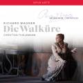 Wagner : La Valkyrie. Wottrich, Westbroeck, Thielemann.