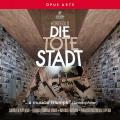 Korngold : Die Tote Stadt. Vogt, Nylund, Eiche, Nordqvist, Franck.