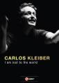 I Am Lost To The World : Film documentaire sur Carlos Kleiber. Cotrubas, Gielen, Muti, Schenk, Wbbolt