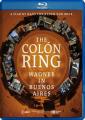 The Colon Ring : Film documentaire sur la cration de "L'anneau du Nibelung" de Wagner  Buenos Aires. Watson, Rasilainen, Zakhozhaev, Shore, Andersen, Ammann.