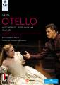 Verdi : Otello. Antonenko, Poplavskaya, Alvarez, Muti, Langridge.