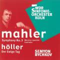 Gustav Mahler - York Höller : Musique symphonique et vocale