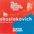 Chostakovitch : Symphonie n 8. Bychkov.