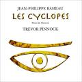 Rameau : Les Cyclopes, pièces de clavecin. Pinnock.