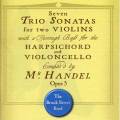 Haendel : Sonates en trio, op. 5. The Brook Street Band.