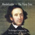 Mendelssohn : Les deux trios avec piano. Trio Benvenue.