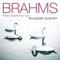 Brahms : Quatuors  cordes n 1 et 3. Quatuor Milander.