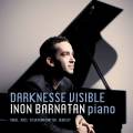 Inon Barnatan, piano : Darknesse Visible