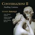 Conversazioni II : Duelling Cantatas