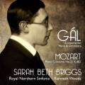 Gál, Mozart : Concertos pour piano et orchestre. Beth Briggs, Woods.