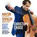 Haydn : Concertos pour violoncelle. Vivaldi : Concerto pour violon et violoncelle. Croisé, Mussakhan.