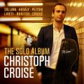 The Solo Album. Œuvres pour violoncelle seul. Croisé.