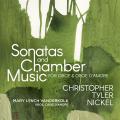 Christopher Tyler Nickel : Sonates et musique de chambre pour hautbois et hautbois d'amour. Vanderkolk.