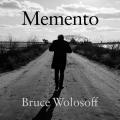 Bruce Wolosoff : Memento, œuvres pour piano. Wolosoff.