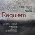 Christopher Tyler Nickel : Requiem. Redding, Mitchell.