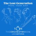 The Lost Generation. uvres orchestrales d'Apostel, Kauder et Busch. Botstein.
