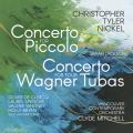 Christopher Tyler Nickel : Concertos. Jackson, De Clercq, Spencer, Whitney, Bryan, Mitchell.