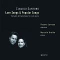 Claudio Santoro : Love Songs & Popular Songs