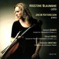 Barber, Grieg, Martinu : Sonates violoncelle et piano. Blaumane, Katsnelson.