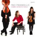Schumann, Chostakovitch, Piazzolla : Trios  cordes. Trio Pirandello.