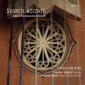 Segreti Accenti. Musique pour voix et viole de la Renaissance italienne. Cantar alla Viola.