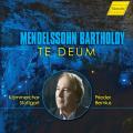 Mendelssohn : Te Deum. Bernius.