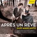 Aprs un rve. uvres pour violon et guitare. Duo Marcanto.