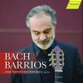 Bach, Barrios : Œuvres pour guitare. Fernandez Bardesio.