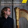 Durezza e Ligatura. uvres pour harpe. Folker Thalheimer.