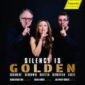 Silence is Golden. Musique pour soprano, clarinette et piano. Sun, Herold, Schulze.