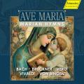 Ave Maria. Hymnes  la Vierge Marie de Bach, Vivaldi, Bruckner, Verdi et Bingen. Bernius, Rilling, Fanna, Gschl.
