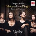 Hildegard von Bingen : Inspiration. Lieder und Visionen. VocaMe.