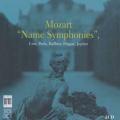 Wolfgang Amadeus Mozart : Symphonies "Name Symphonies". Jaap ter Linden.