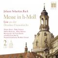 Bach : Messe en si mineur, BWV 232. Meyer, Schwarz, Brutscher, Mertens, Grunert.