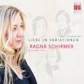 Ragna Schirmer joue R. et C. Schumann & Brahms : uvres pour piano.