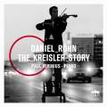 Daniel Röhn : The Kreisler Story, œuvres pour violon et piano. Rivinius.