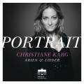 Christiane Karg : Portrait. Arias et lieder choisis.