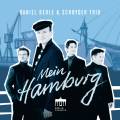 Daniel Behle & Schnyder Trio : Mein Hamburg.