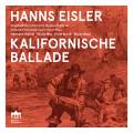 Hanns Eisler : Kalifornische Ballade. Hahnel, May, Busch.
