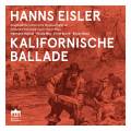 Hanns Eisler : Kalifornische Ballade. Hahnel, May, Busch.