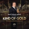 Matthias Höfs & Ensemble : Kind of gold, œuvres pour trompette.