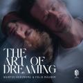 Martin Herzberg & Felix Ruber : The Art of Dreaming.