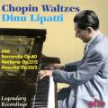 Chopin : Les Valses. Lipatti.