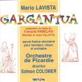 Mario Lavista. Gargantua (adaptation du texte de Rabelais).