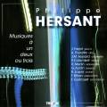 Hersant : Musiques  un deux ou trois. Plusieurs musiciens.