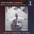 Bottesini/ Koussevitsky/ Granados : Daniel Marillier & Quintette des solistes de lOrchestre dAuvergne