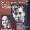Jacque-Dupont : Werke fr Klavieroktette