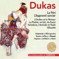 Paul Dukas : La P�ri - L'Apprenti sorcier - �uvres pour piano. Ansermet, Mitropoulos, Santon Jeffery, Niquet, Aspaas, Lef�bure, Brain.