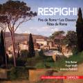 Ottorino Respighi : Pins de Rome - Les Oiseaux - Ftes de Rome. Reiner, Wolff, Pedrotti.